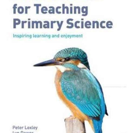 Practical Ideas for Teaching Primary Science: Inspiring Learning and Enjoyment