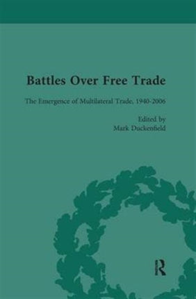 Battles Over Free Trade Volume 4