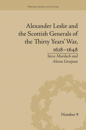 Alexander Leslie and the Scottish Generals of the