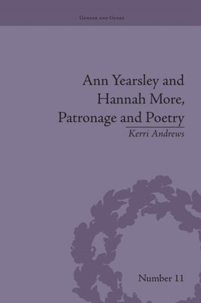 Ann Yearsley and Hannah More Patronage and Poetry