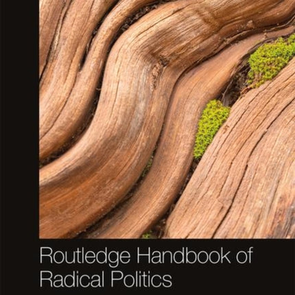 Routledge Handbook of Radical Politics