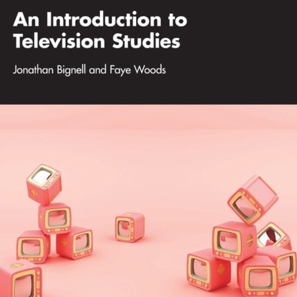 An Introduction to Television Studies