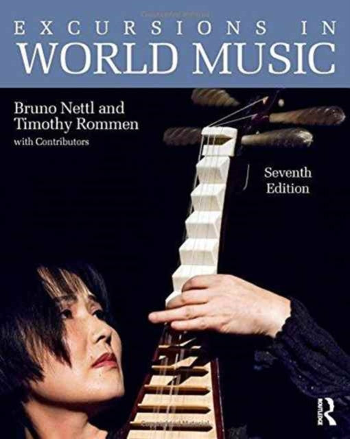 Excursions in World Music Seventh Edition