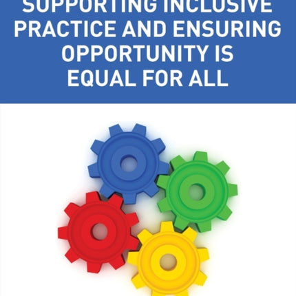 Supporting Inclusive Practice and Ensuring