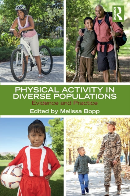 Physical Activity in Diverse Populations: Evidence and Practice