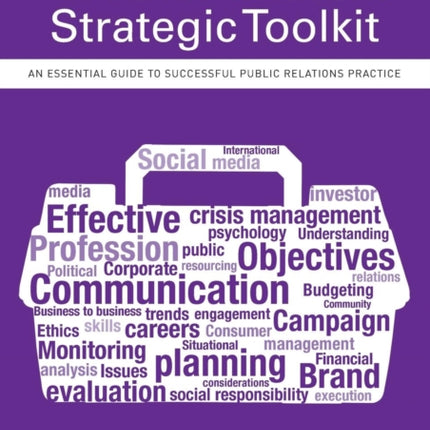 The Public Relations Strategic Toolkit