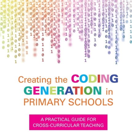 Creating the Coding Generation in Primary Schools