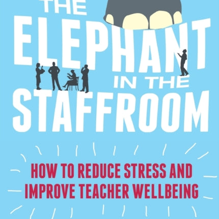 The Elephant in the Staffroom