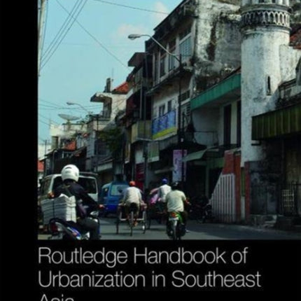 Routledge Handbook of Urbanization in Southeast