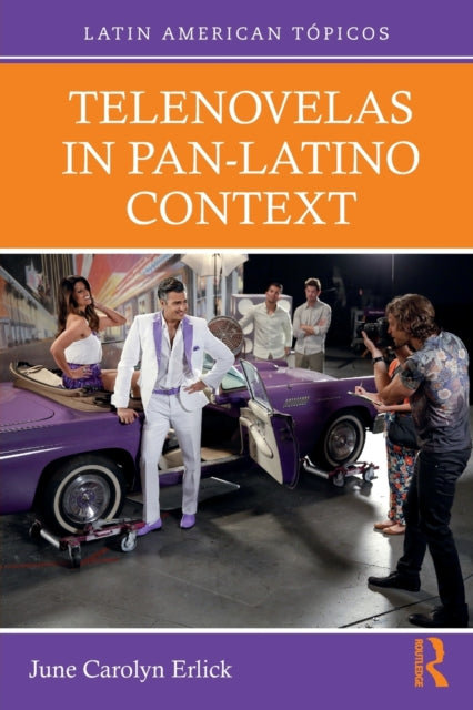 Telenovelas in PanLatino Context