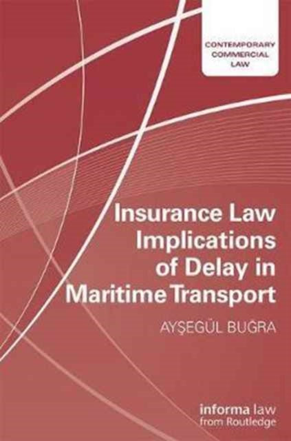 Insurance Law Implications of Delay in Maritime