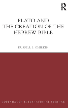 Plato and the Creation of the Hebrew Bible