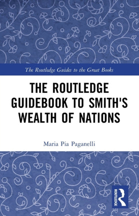 The Routledge Guidebook to Smiths Wealth of