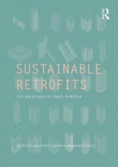 Sustainable Retrofits: Post War Residential Towers in Britain