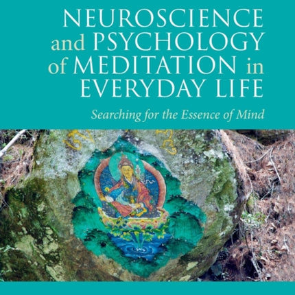 Neuroscience and Psychology of Meditation in