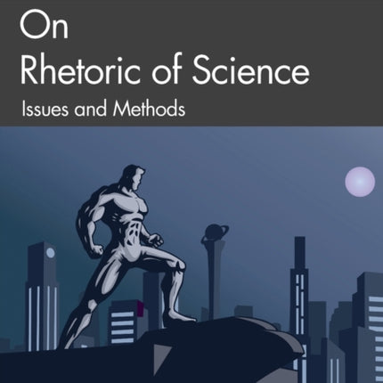Landmark Essays on Rhetoric of Science Issues and