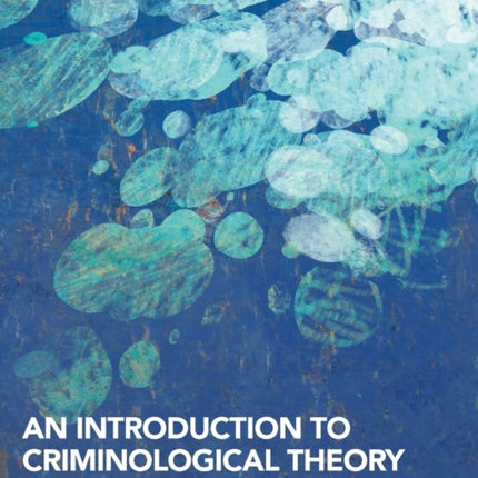 An Introduction to Criminological Theory