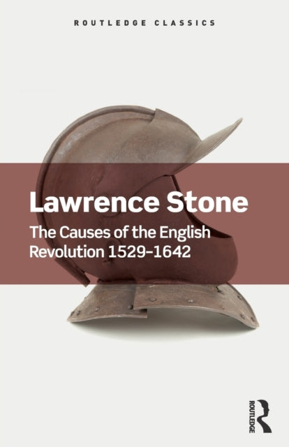 The Causes of the English Revolution 15291642