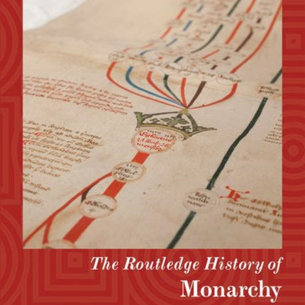 The Routledge History of Monarchy
