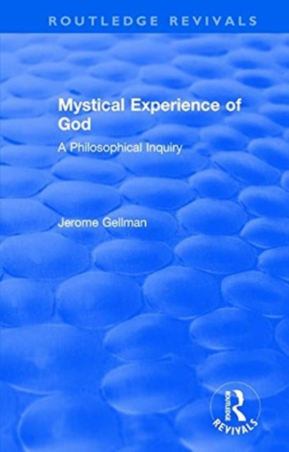 Mystical Experience of God: A Philosophical Inquiry