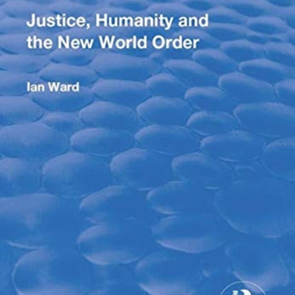 Justice, Humanity and the New World Order