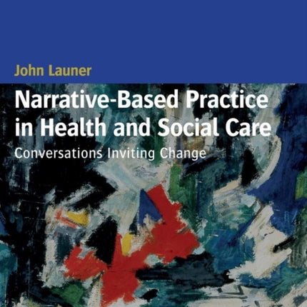 NarrativeBased Practice in Health and Social Care