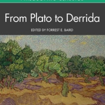 Philosophic Classics From Plato to Derrida