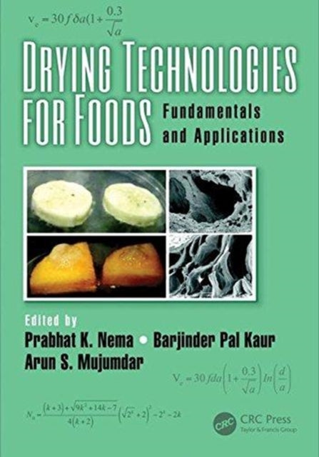 Drying Technologies for Foods: Fundamentals and Applications