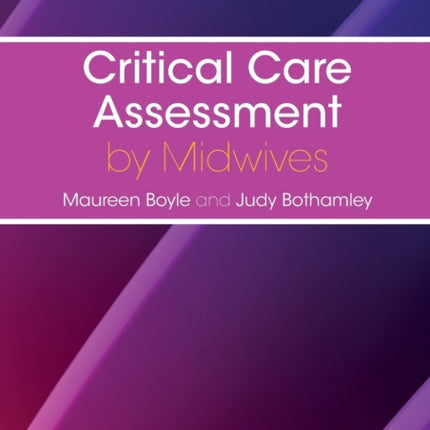 Critical Care Assessment by Midwives