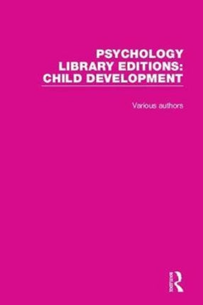 Psychology Library Editions Child Development