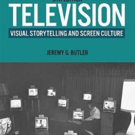 Television: Visual Storytelling and Screen Culture