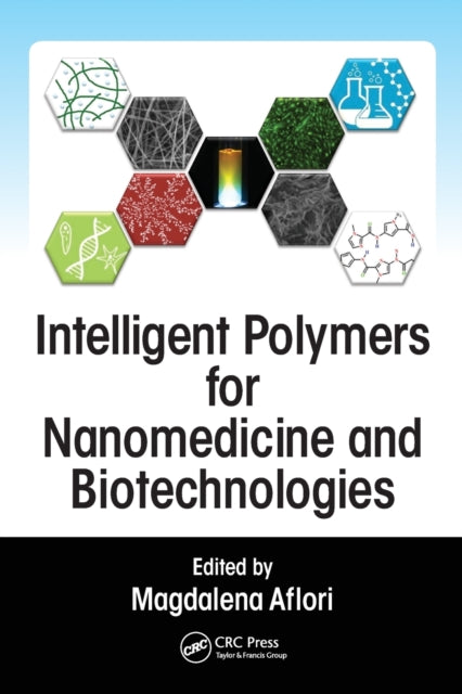 Intelligent Polymers for Nanomedicine and
