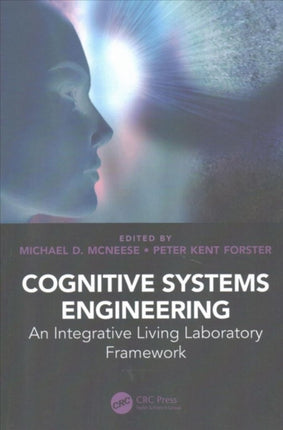 Cognitive Systems Engineering: An Integrative Living Laboratory Framework