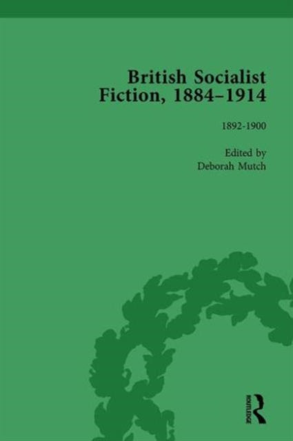 British Socialist Fiction 18841914 Volume 2