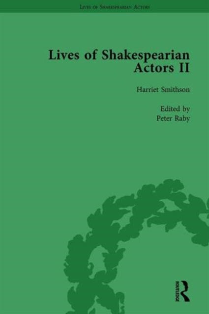 Lives of Shakespearian Actors Part II Volume 3