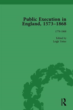 Public Execution in England 15731868 Part II vol 5