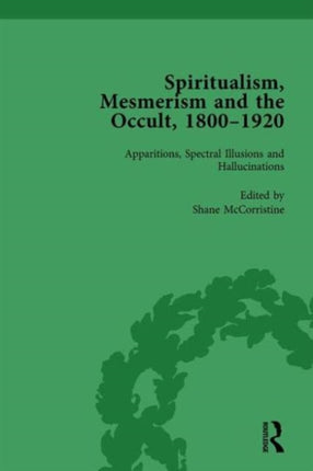 Spiritualism Mesmerism and the Occult 18001920 Vol 1