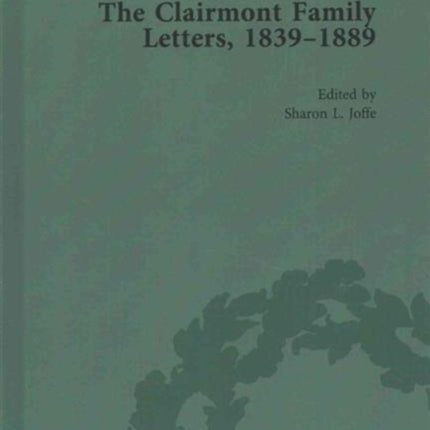 The Clairmont Family Letters 1839  1889