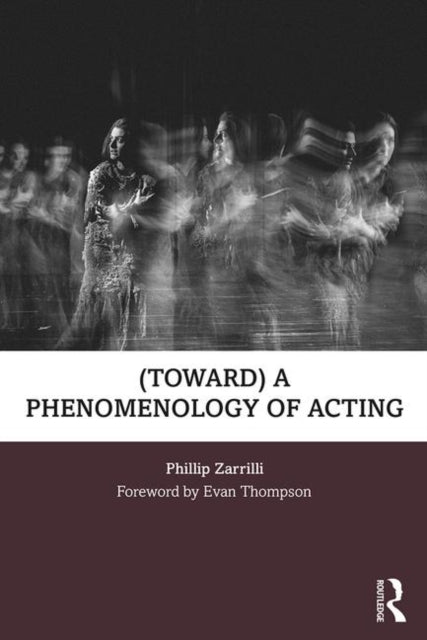 toward a phenomenology of acting