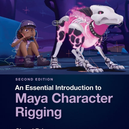 An Essential Introduction to Maya Character Rigging