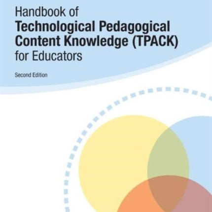 Handbook of Technological Pedagogical Content