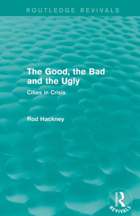 The Good the Bad and the Ugly Routledge Revivals