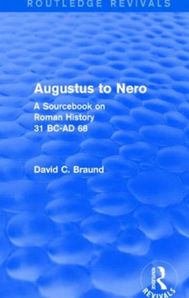 Augustus to Nero Routledge Revivals