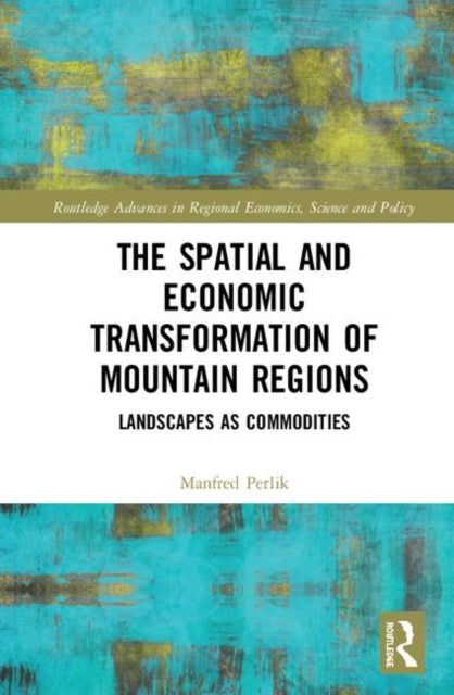 The Spatial and Economic Transformation of