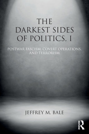 The Darkest Sides of Politics I