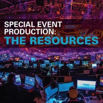 Special Event Production The Resources
