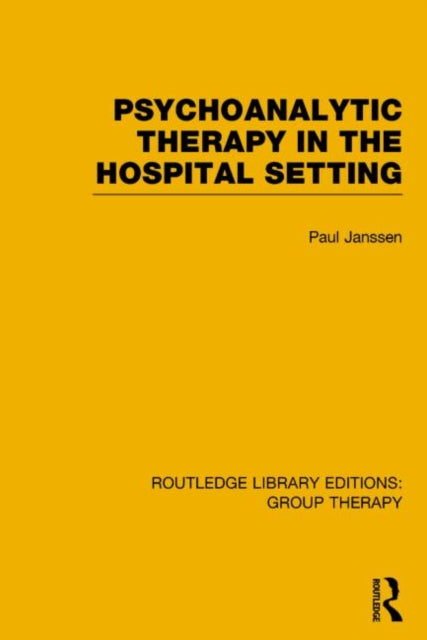Psychoanalytic Therapy in the Hospital Setting RLE Group Therapy