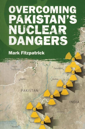 Overcoming Pakistans Nuclear Dangers