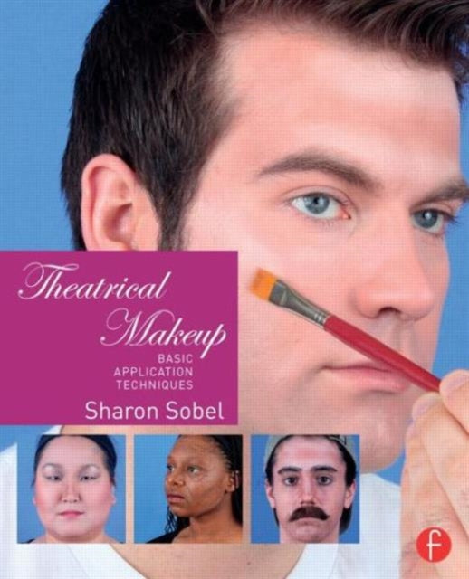 Theatrical Makeup: Basic Application Techniques