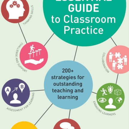 The Essential Guide to Classroom Practice